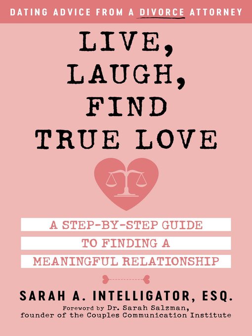 Title details for Live, Laugh, Find True Love by Sarah Intelligator - Available